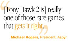 Tony Hawk 2 gets it right.