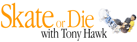 Skate or Die with Tony Hawk