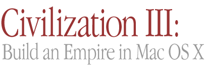 Civilization III: Build an Empire in Mac OS X