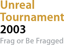 Unreal Tournament 2003: Frag or Be Fragged
