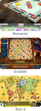 Monopoly, Scrabble, Risk II.