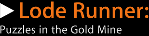 Lode Runner: Puzzles in the Gold Mine